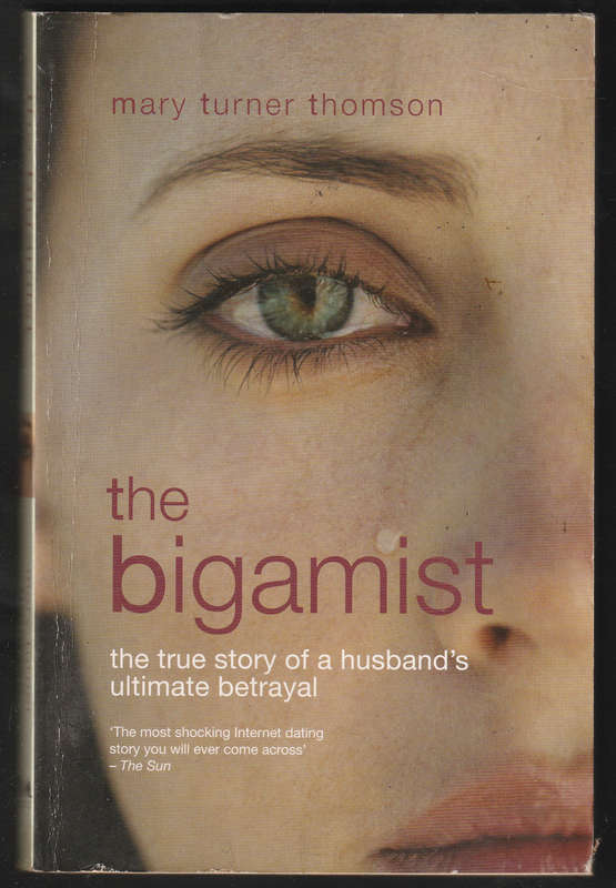 The Bigamist By Mary Turner Thomson