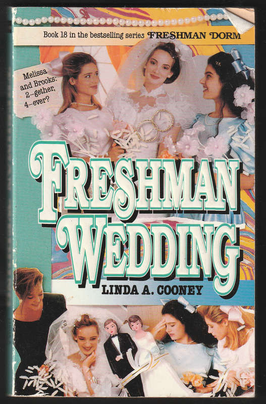 Freshman Wedding By Linda A. Cooney Book 18
