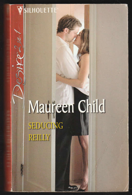 Seducing Reilly By Maureen Child