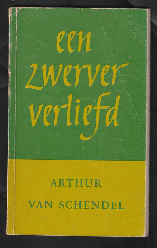 Een Zwerver Verliefd by Arthur van Schendel