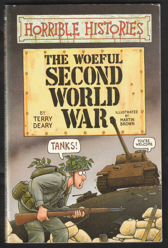 The Woeful Second World War By Terry Deary