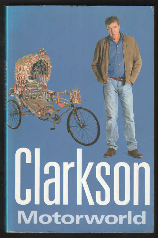 Clarkson Motorworld By Jeremy Clarkson