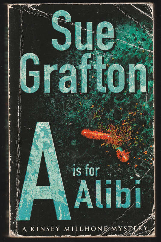 A Is For Alibi By Sue Grafton