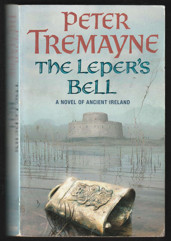 The Leper's Bell By Peter Tremayne