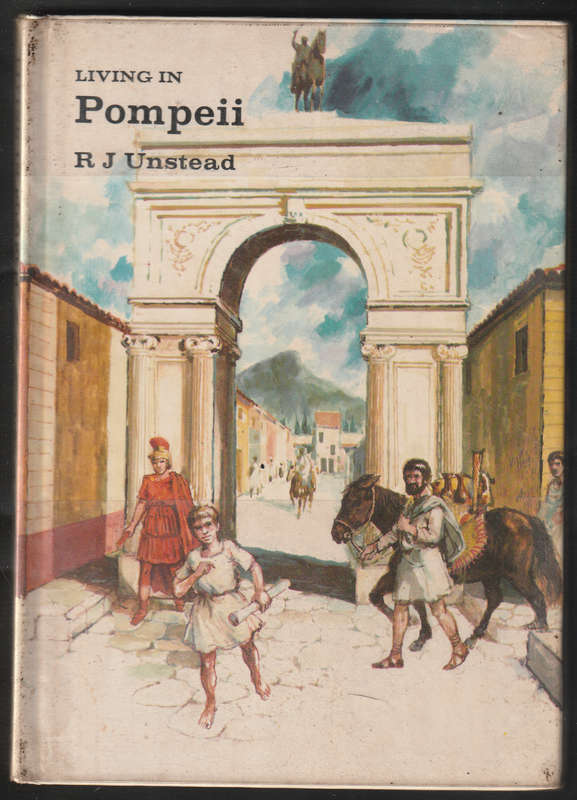Living In Pompeii By R. J. Unstead