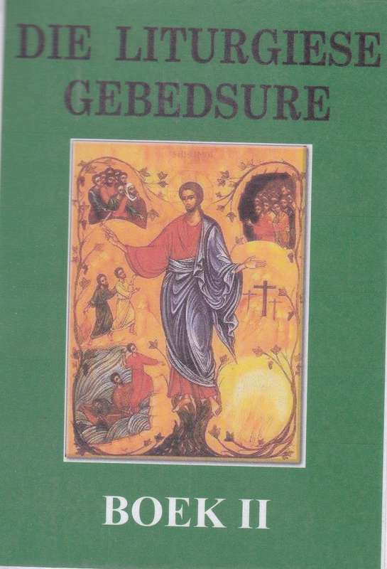 Die Liturgiese Gebedsure Boek 2