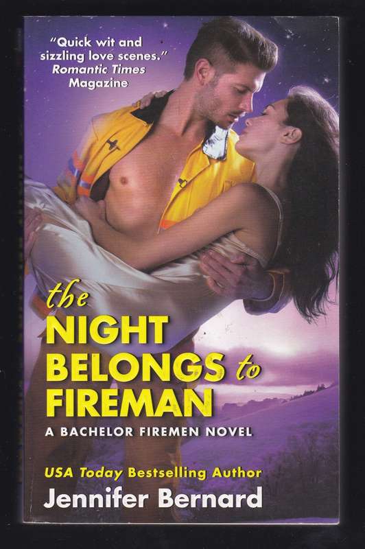 The Night Belongs To Fireman