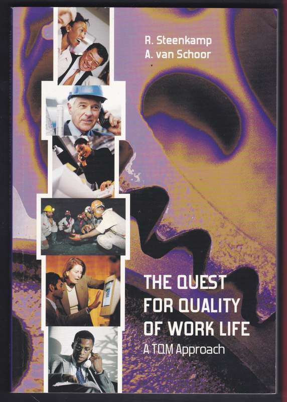 The Quest For Quality Of Work Life