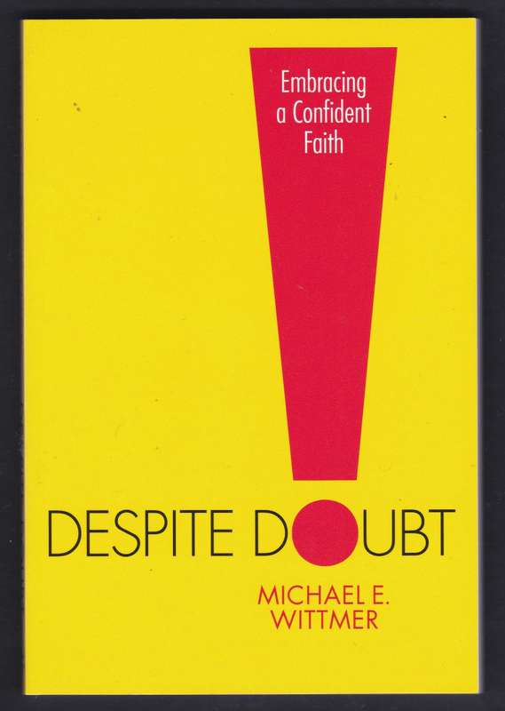 Despite Doubt
