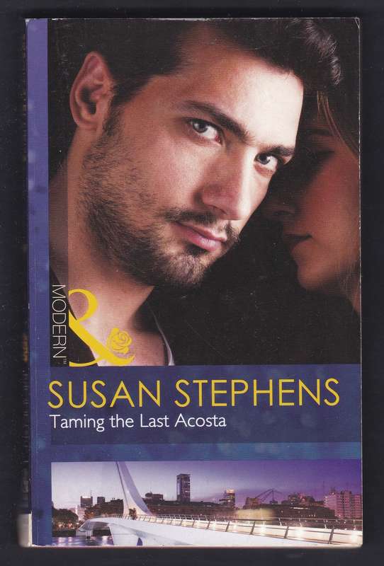 Taming The Last Acosta By Susan Stephens