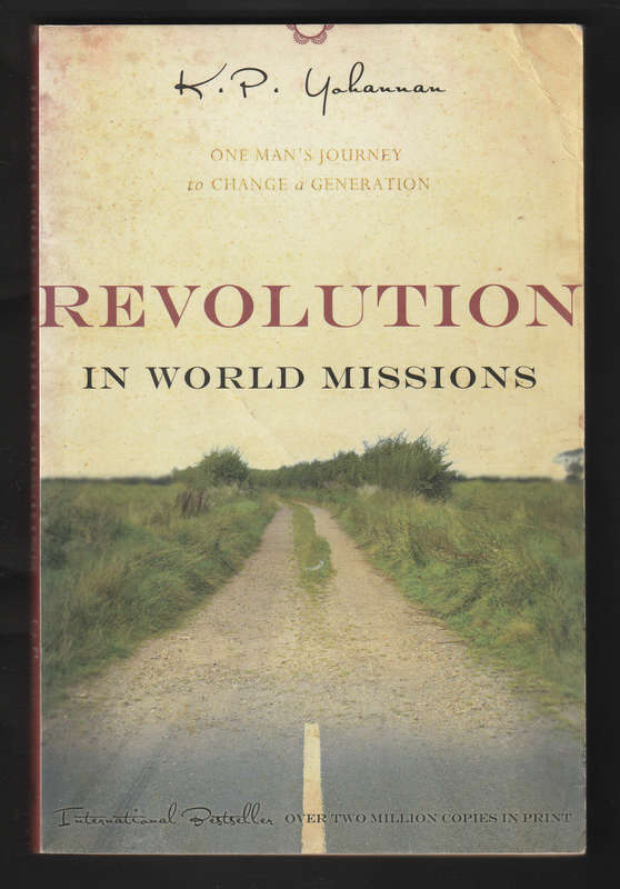 Revolution In World Missions By K. P. Yohannan