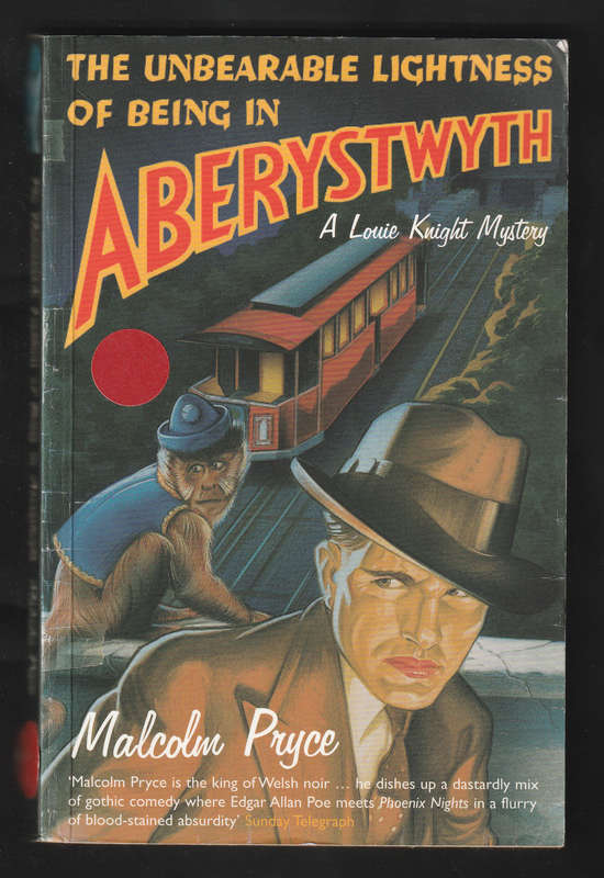 The Unbearable Lightness Of Being In Aberystwyth By Malcolm Pryce