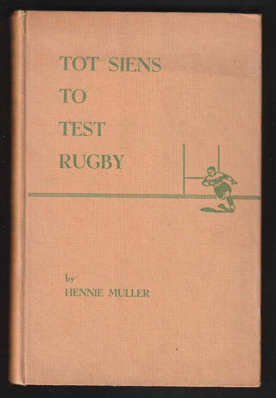 Tot Siens To Test Rugby By Hennie Muller