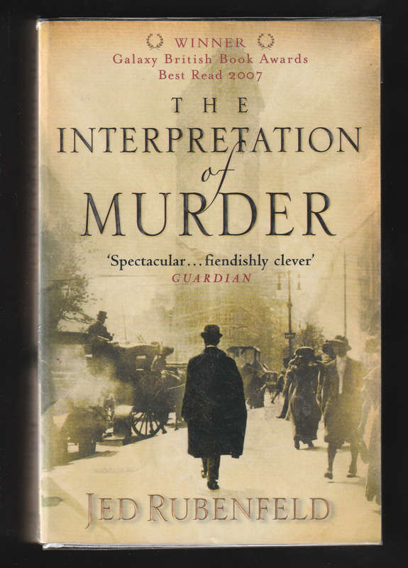 The Interpretation Of Murder By Jed Rubenfeld