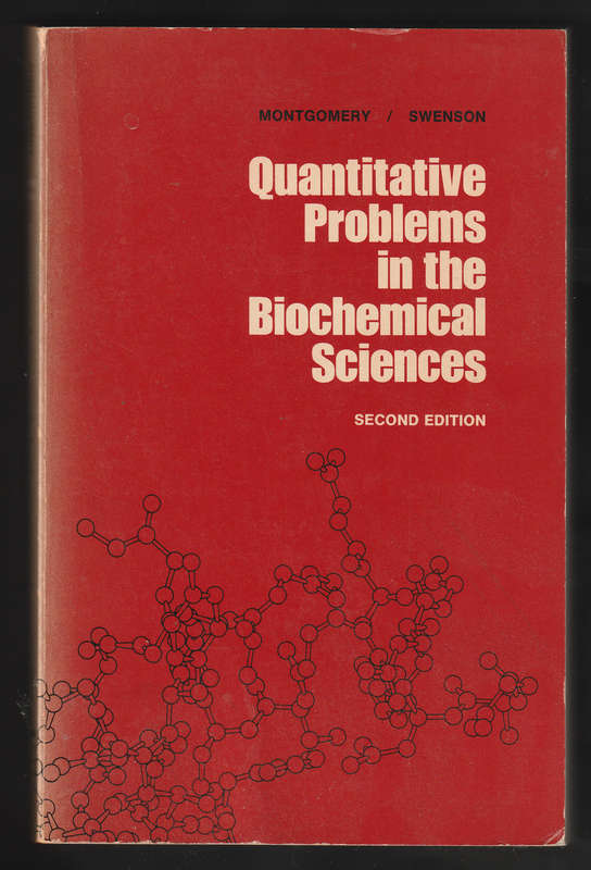 Quantitative Problems In The Biochemical Sciences By Montgomery & Swenson