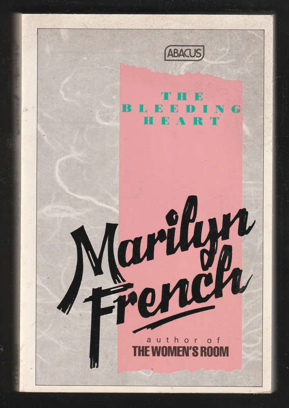 The Bleeding Heart By Marilyn French