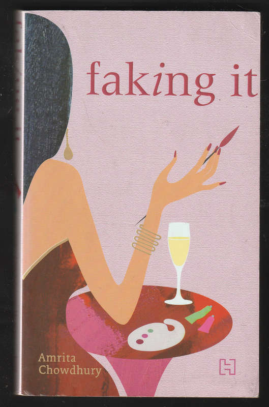 Faking It By Amrita Chowdhury