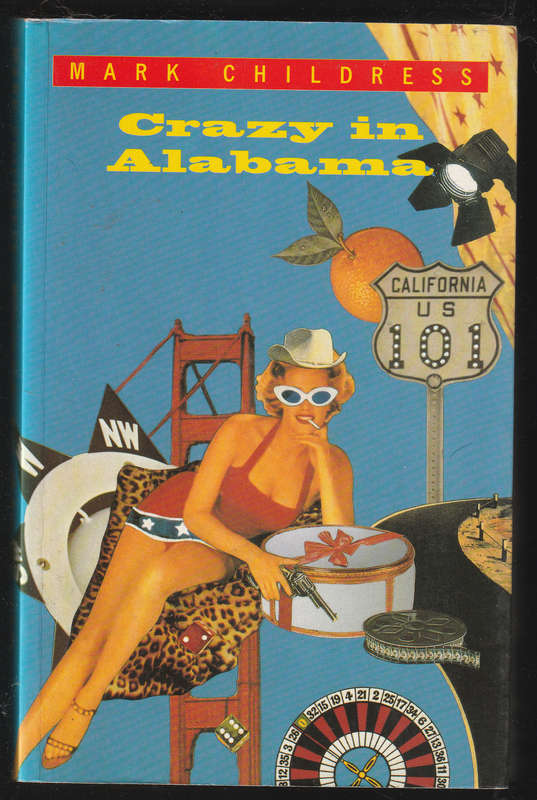 Crazy In Alabama By Mark Childress