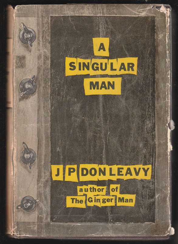 A Singular Man By J P Donleavy
