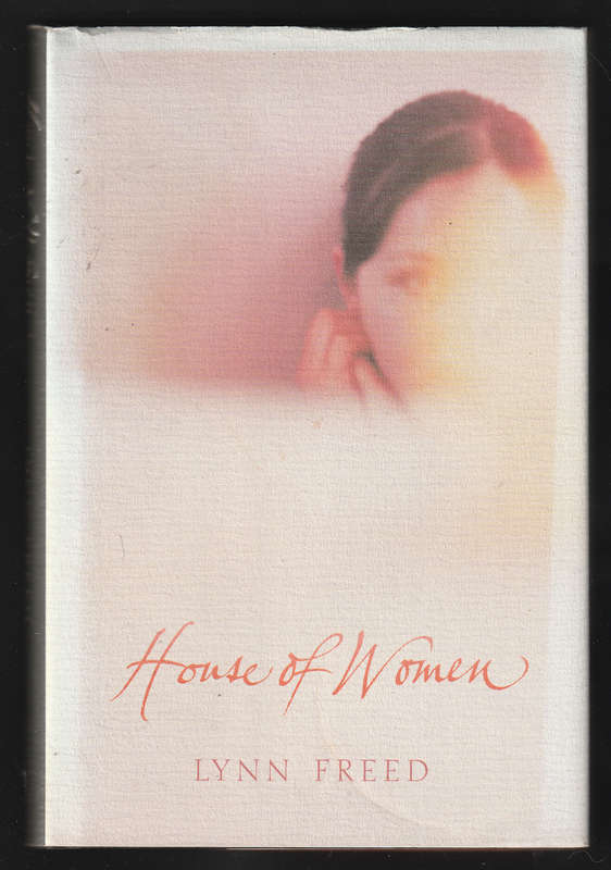 House Of Women By Lynn Freed