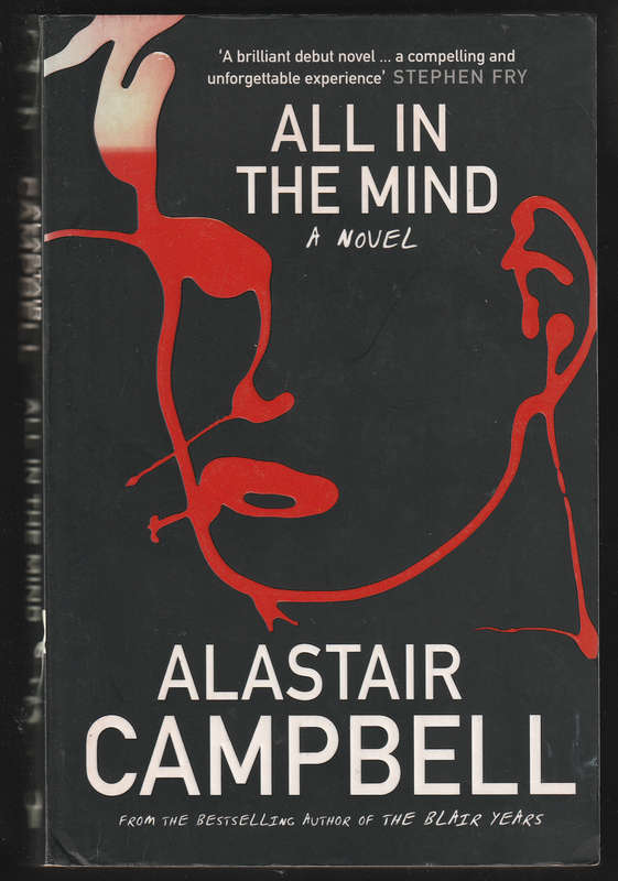 All In The Mind By Alastair Campbell