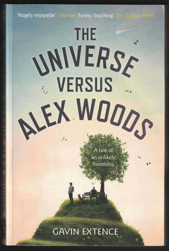 The Universe Versus Alex Woods By Gavin Extence