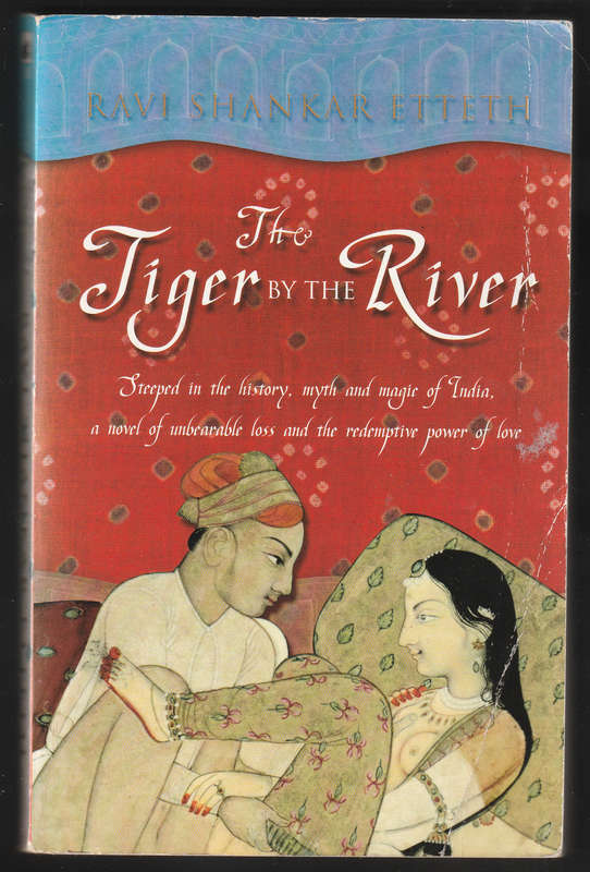 The Tiger By The River By Ravi Shankar Etteth