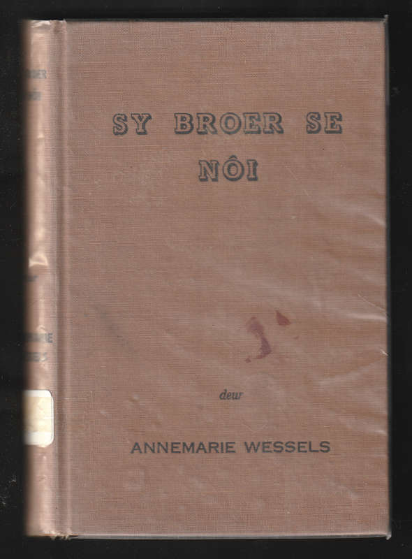 Sy Broer Se No 1 by Annemarie Wessels