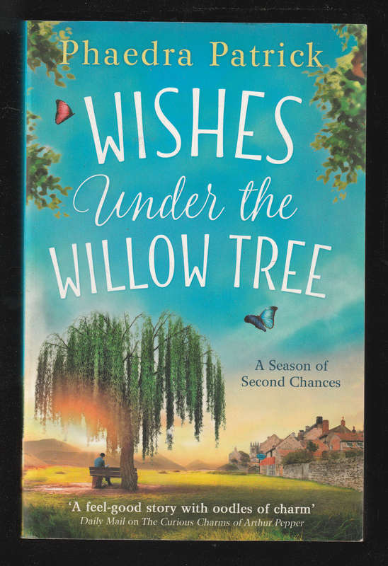 Wishes Under the Willow Tree by Phaedra Patrick