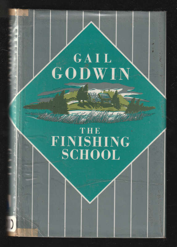 The Finishing School by Gail Godwin