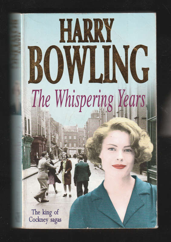 The Whispering Years by Harry Bowling