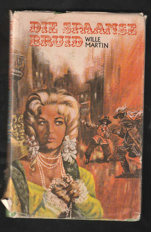 Die Spaanse Bruid by Wille Martin