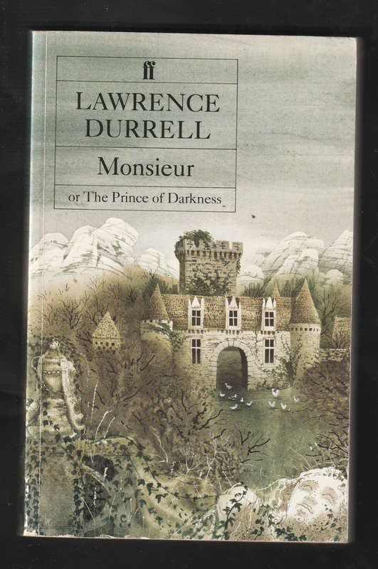 Monsieur or The Prince of Darkness by Lawrence Durrell