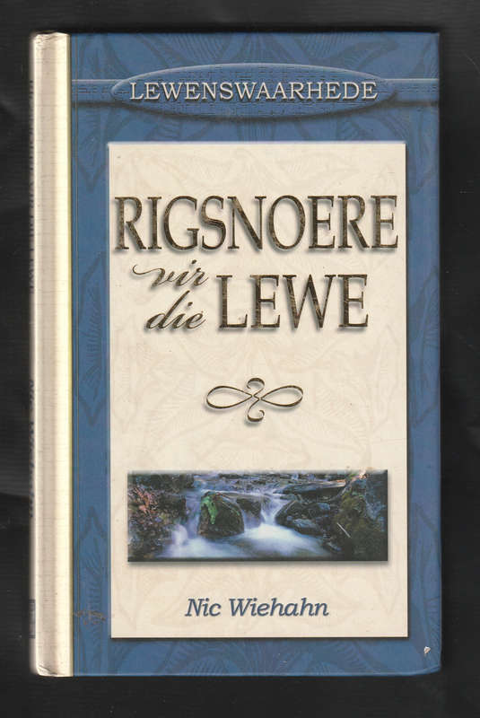 Rigsnoere vir die Lewe by Nic Wiehahn