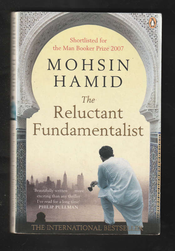 The Reluctant Fundamentalist by Moshin Hamid