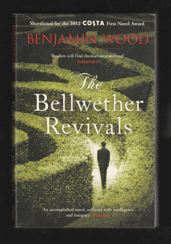 The Bellwether Revivals by Benjamin Wood
