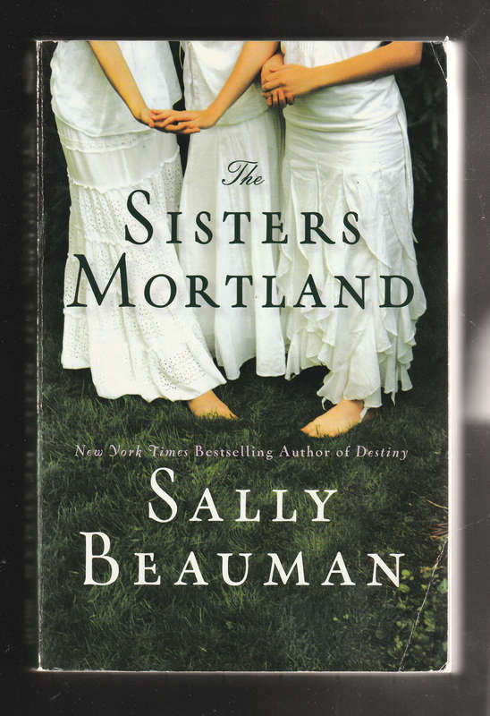 The Sisters Mortland by Sally Beauman