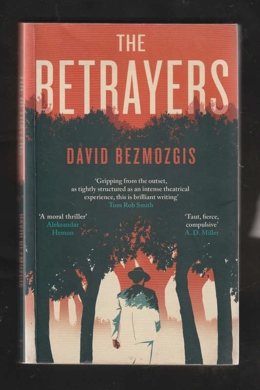 The Betrayers by David Bezmozgis