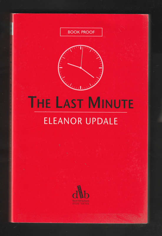 The Last Minute by Elanor Updale
