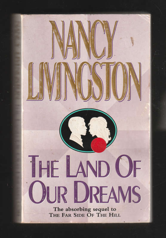The Land of Dreams by Nancy Livingston
