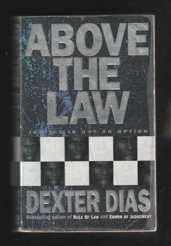 Above the Law by Dexter Dias