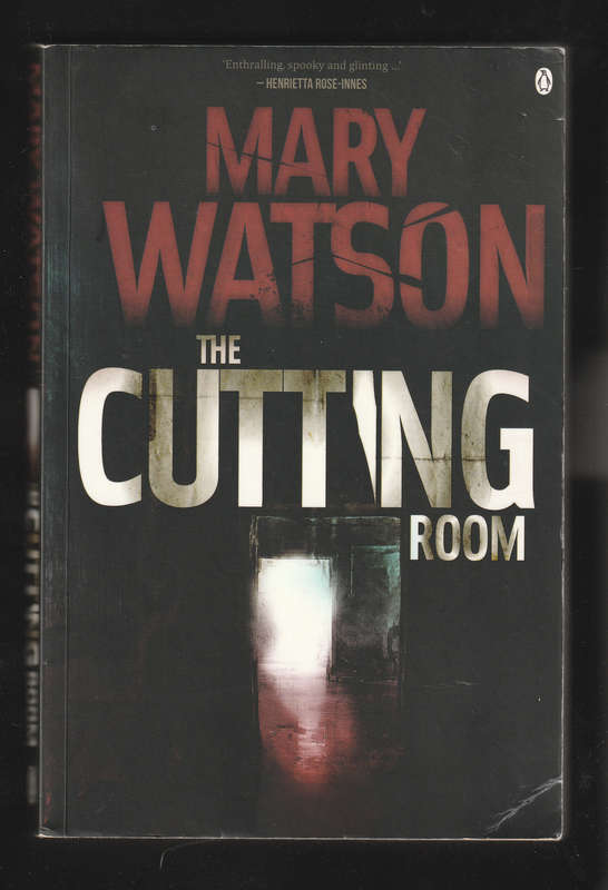 The Cutting Room by Mary Watson