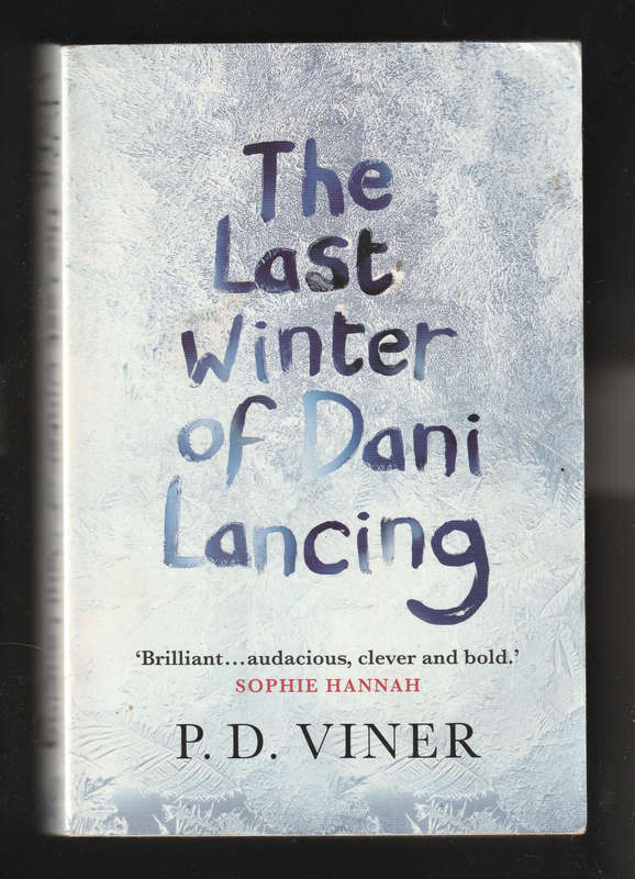 The Last Winter of Dani Lancing by P.D. Viner