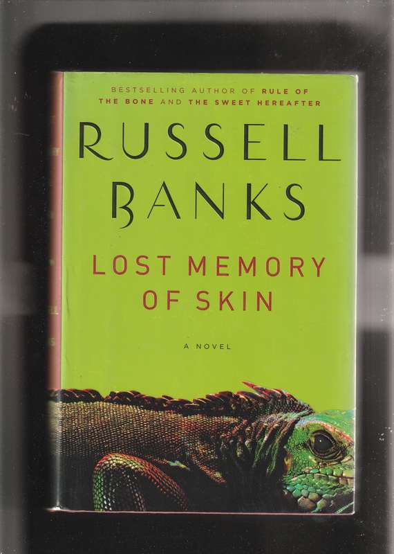 Lost Memory of Skin by Russell Banks