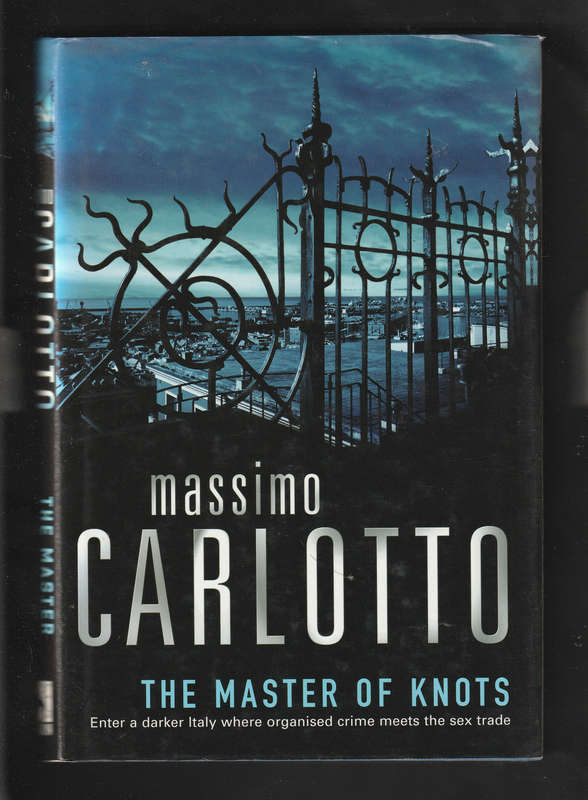 The Master of Knots by Massimo Carlotto