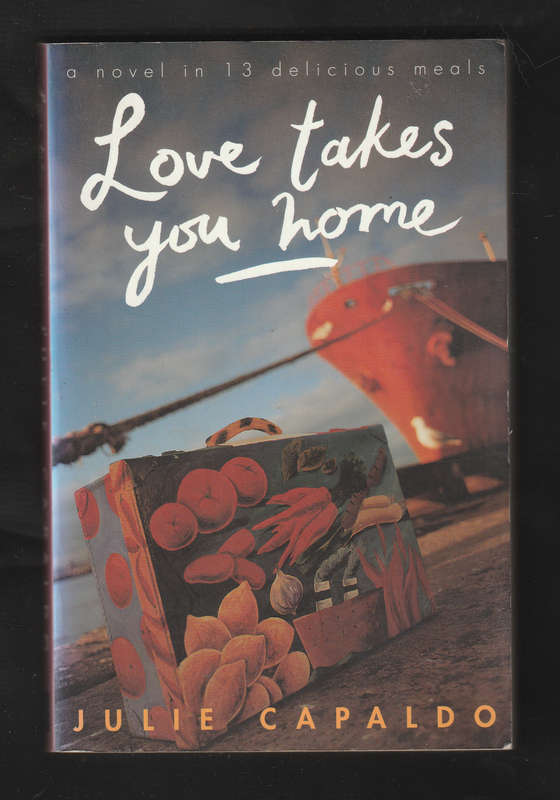 Love Takes You Home by Julie Capaldo