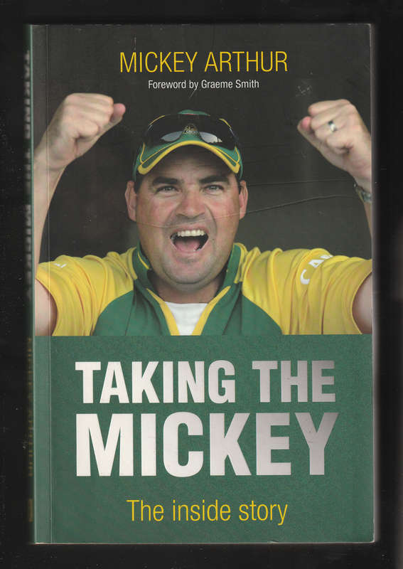 Taking the Mickey by Mickey Arthur