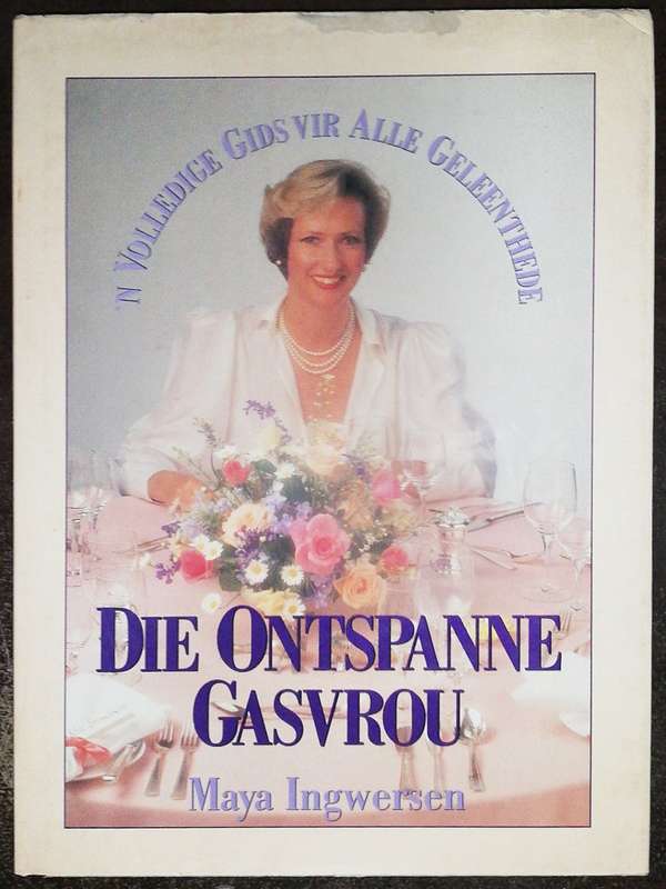 Die Ontspanne Gasvrou By Maya Ingwersen