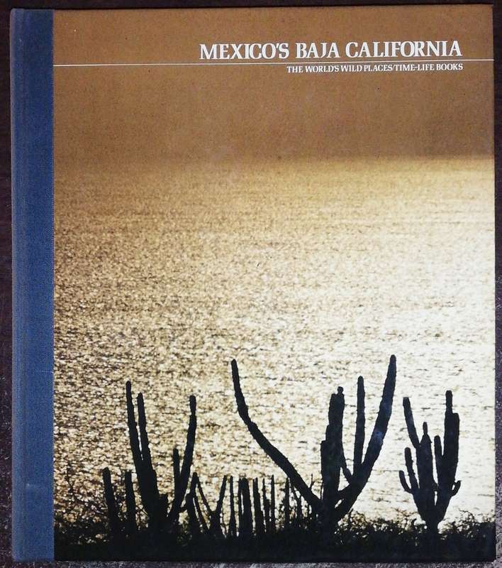 Mexico's Baja California By Time-Life Books