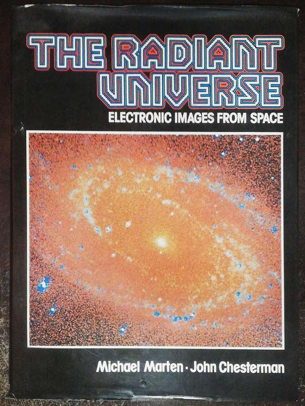 The Radiant Universe By Michael Marten & John Chesterman